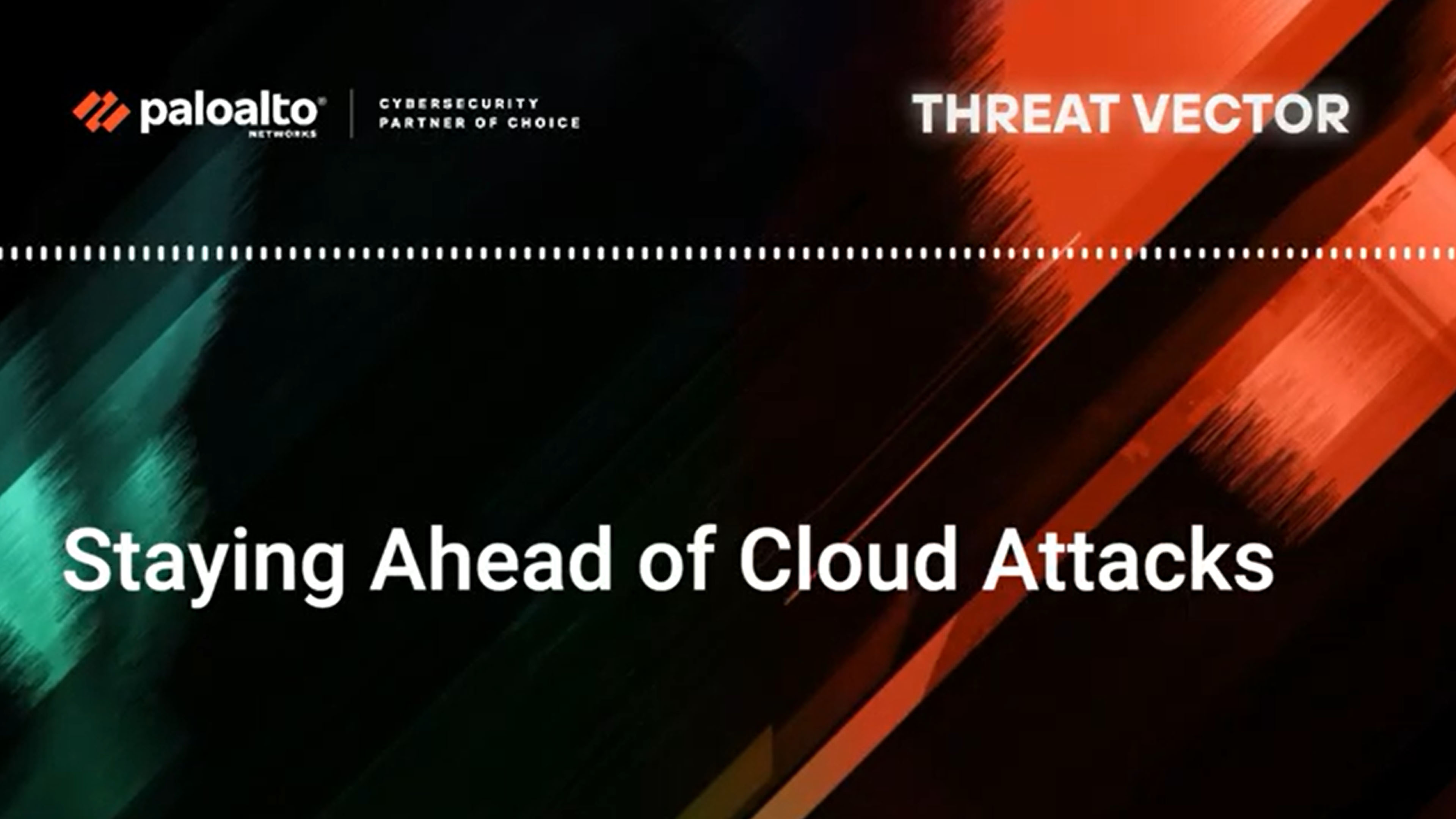 Staying Ahead of Cloud Attacks