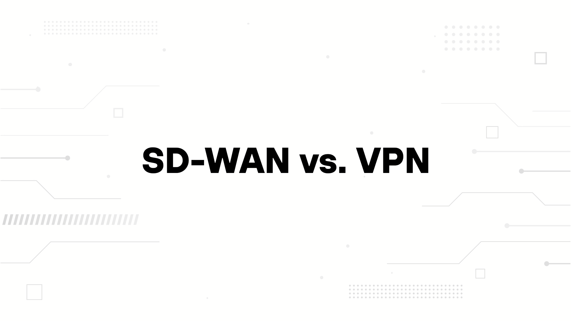 A minimalist presentation slide features a white background with faint, high-tech geometric patterns of lines, dots, and circuits in the corners. Large, bold black text in the center reads 'SD-WAN vs MPLS'.