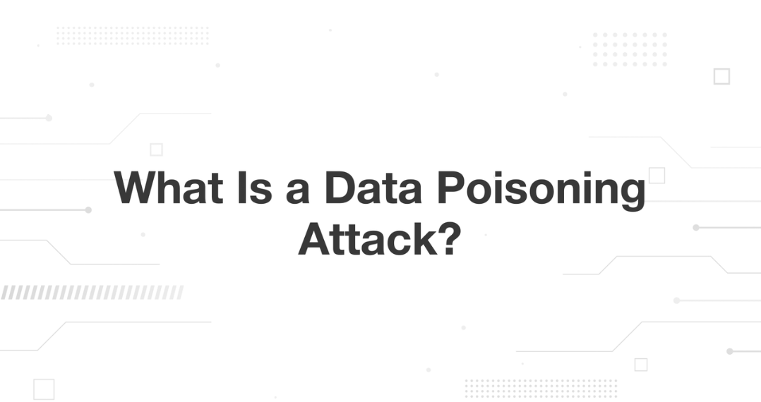 A minimalist presentation slide features a white background with faint, high-tech geometric patterns of lines, dots, and circuits in the corners. Large, bold black text in the center reads 'What Is a Data Poisoning Attack?'.