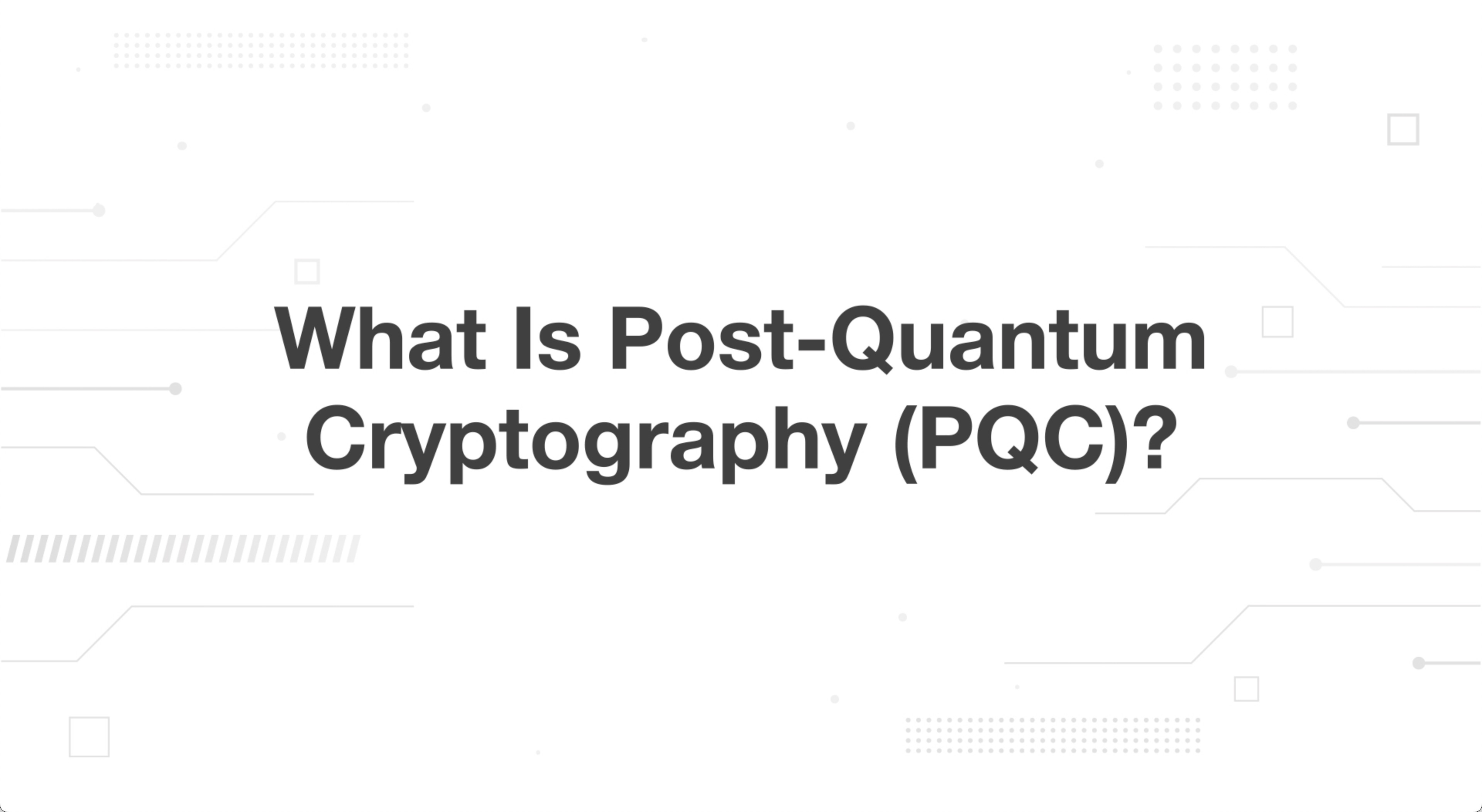 Thumbnail for the video titled What Is Post-Quantum Cryptography (PQC)?
